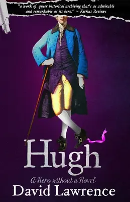 Hugh: Un héroe sin novela - Hugh: A Hero without a Novel