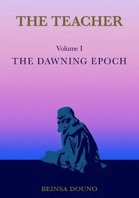 El Profesor: La época del amanecer - The Teacher: The Dawning Epoch