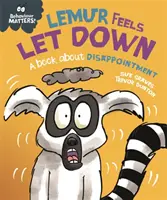 El comportamiento importa: Lemur Feels Down - Un libro sobre la decepción - Behaviour Matters: Lemur Feels Let Down - A book about disappointment