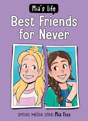 La vida de Mia: Mejores amigas para siempre - Mia's Life: Best Friends for Never