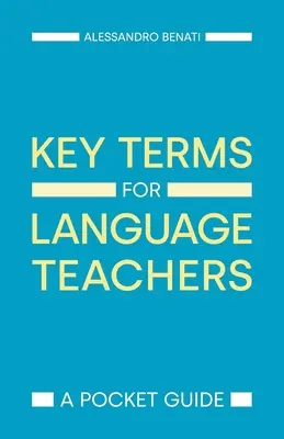 Términos clave para profesores de idiomas: Guía de bolsillo - Key Terms for Language Teachers: A Pocket Guide