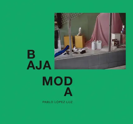 Pablo Lpez Luz: Baja Moda