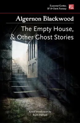 La casa vacía y otras historias de fantasmas - The Empty House, and Other Ghost Stories