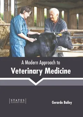 Un enfoque moderno de la medicina veterinaria - A Modern Approach to Veterinary Medicine