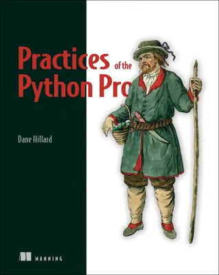 Prácticas del profesional de Python - Practices of the Python Pro