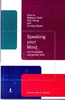 Speaking Your Mind: Presentación oral y técnicas de seminario - Speaking Your Mind: Oral Presentation and Seminar Skills