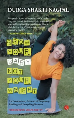 Haga crecer a su bebé, no su peso - Grow Your Baby Not Your Weight