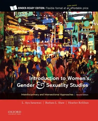 Introducción a los estudios sobre la mujer, el género y la sexualidad: Enfoques Interdisciplinarios e Interseccionales - Introduction to Women's, Gender and Sexuality Studies: Interdisciplinary and Intersectional Approaches