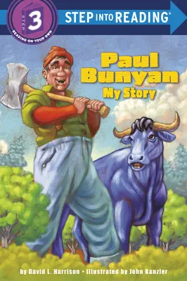 Paul Bunyan: Mi historia - Paul Bunyan: My Story