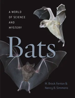 Murciélagos: un mundo de ciencia y misterio - Bats: A World of Science and Mystery