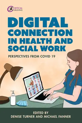 Conexión digital en el ámbito sanitario y social: Perspectivas desde Covid-19 - Digital Connection in Health and Social Work: Perspectives from Covid-19