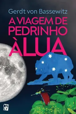 El viaje de Pedrinho Lua - A viagem de Pedrinho  Lua