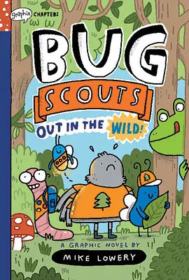 En la naturaleza: Un libro de Graphix Chapters (Exploradores de bichos nº 1) - Out in the Wild!: A Graphix Chapters Book (Bug Scouts #1)