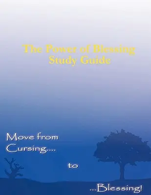 El poder de la bendición Guía de estudio - The Power of Blessing Study Guide