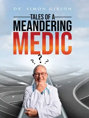 Cuentos de un médico errante - Tales of a Meandering Medic