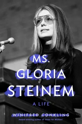 Gloria Steinem: Una vida - Ms. Gloria Steinem: A Life