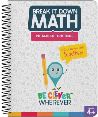 Libro de recursos Break It Down Intermediate Fractions - Break It Down Intermediate Fractions Resource Book