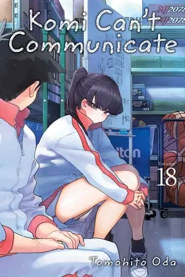 Komi No Puede Comunicarse, Tomo 18: Tomo 18 - Komi Can't Communicate, Vol. 18: Volume 18