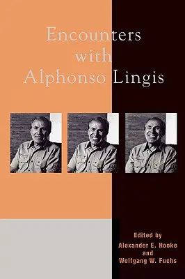 Encuentros con Alphonso Lingis - Encounters with Alphonso Lingis