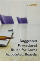 Reglas de procedimiento sugeridas para las juntas locales designadas - Suggested Procedural Rules for Local Appointed Boards