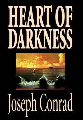 El corazón de las tinieblas de Joseph Conrad, Ficción, Clásicos, Literatura - Heart of Darkness by Joseph Conrad, Fiction, Classics, Literary