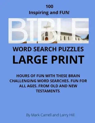 Sopa de letras bíblica: Pon a prueba tus conocimientos bíblicos con 100 sopas de letras bíblicas en letra grande - Bible Word Search Puzzles: Test Your Bible Knowledge With 100 Large Print Bible-Themed Word Search Puzzles