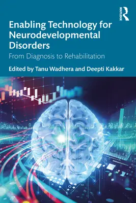 Enabling Technology for Neurodevelopmental Disorders: Del diagnóstico a la rehabilitación - Enabling Technology for Neurodevelopmental Disorders: From Diagnosis to Rehabilitation