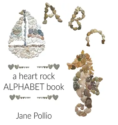 ABC: un abecedario de corazón de roca - ABC: a heart rock alphabet book