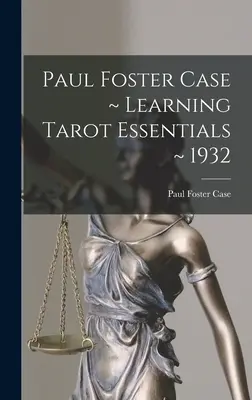 Paul Foster Case Aprender Tarot Esenciales 1932 - Paul Foster Case Learning Tarot Essentials 1932