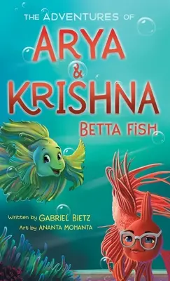 Las aventuras de los peces Betta Arya y Krishna - The Adventures of Arya and Krishna Betta Fish