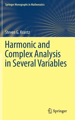 Análisis armónico y complejo en varias variables - Harmonic and Complex Analysis in Several Variables