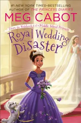 El desastre de la boda real: De los cuadernos de una princesa de secundaria - Royal Wedding Disaster: From the Notebooks of a Middle School Princess