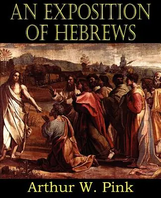 Exposición de Hebreos - An Exposition of Hebrews