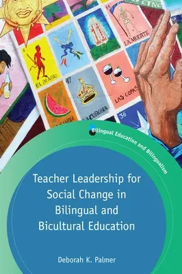 Liderazgo docente para el cambio social en la educación bilingüe y bicultural - Teacher Leadership for Social Change in Bilingual and Bicultural Education