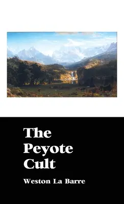 El culto del peyote - The Peyote Cult