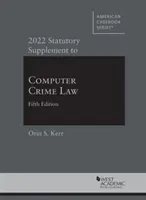 2022 Suplemento Legal al Derecho Penal Informático - 2022 Statutory Supplement to Computer Crime Law