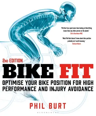 Bike Fit 2ª Edición: Optimice su posición en la bicicleta para obtener un alto rendimiento y evitar lesiones - Bike Fit 2nd Edition: Optimise Your Bike Position for High Performance and Injury Avoidance
