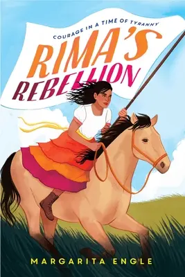 La Rebelión de Rima: El Valor En Tiempos De Tirana - Rima's Rebellion: Courage in a Time of Tyranny