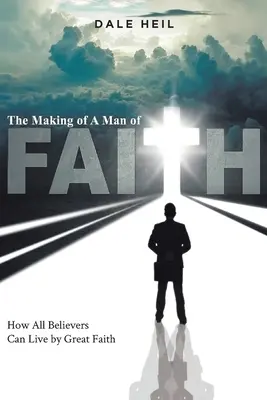 La formación de un hombre de fe - The Making of a Man of Faith