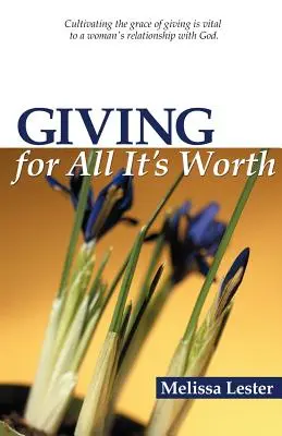 Dar por todo lo que vale - Giving for All It's Worth