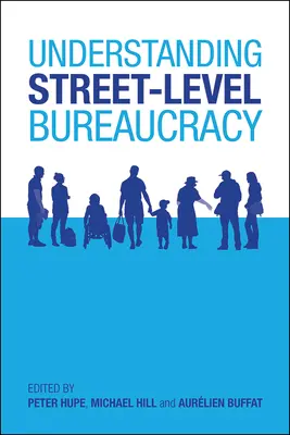 La burocracia a pie de calle - Understanding Street-Level Bureaucracy