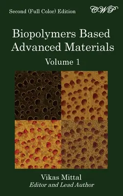 Materiales avanzados basados en biopolímeros (volumen 1) - Biopolymers Based Advanced Materials (Volume 1)