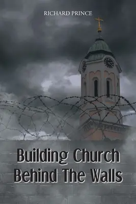 Construyendo la Iglesia Tras los Muros - Building Church Behind the Walls