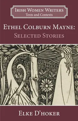 Ethel Colburn Mayne: Historias escogidas - Ethel Colburn Mayne: Selected Stories