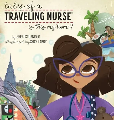 Cuentos de una enfermera viajera: ¿Es este mi hogar? - Tales of a Traveling Nurse: Is This My Home?