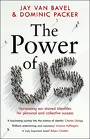 El poder de nosotros - Aprovechar nuestras identidades compartidas para el éxito personal y colectivo - Power of Us - Harnessing Our Shared Identities for Personal and Collective Success