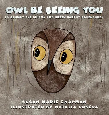 Búho Nos Vemos - Owl Be Seeing You