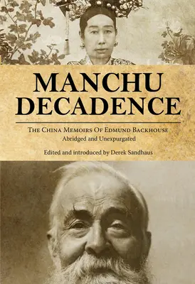 Decadencia manchú - Manchu Decadence