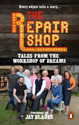 El taller de reparaciones: Cuentos del taller de los sueños - The Repair Shop: Tales from the Workshop of Dreams