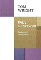 Pablo para todos: Gálatas y Tesalonicenses - Gálatas y Tesalonicenses - Paul for Everyone: Galatians & Thessalonians - Galatians And Thessalonians